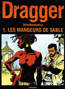 [Mandrafina-Trillo] Dragger T01 Les mangeurs de sable [french]