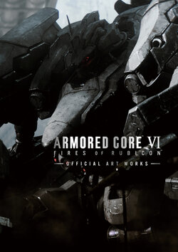 ARMORED CORE VI FIRES OF RUBICON OFFICIAL ART WORKS [Digital]