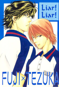 (C62) [K2 COMPANY (Kodaka Kazuma)] Liar! Liar! (Prince of Tennis)