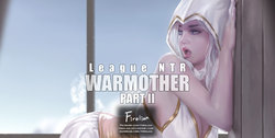 [Firolian] LeagueNTR (League of Legends) - Warmother #2 [中文]