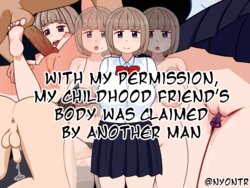 [NyonTR] With my Permission, my Childhood Friend's Body was Claimed by Another Man