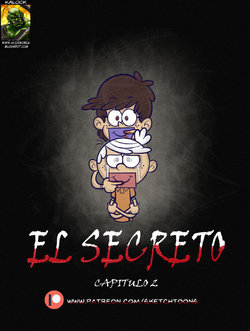 [sketch toons] El Secreto cap.II (The Loud House) (Spanish) [kalock] (Completo)