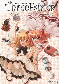 (Reitaisai 10) [Clash House (Hirasaka Makoto)] Three Fairies Vol. 1 (Touhou Project)