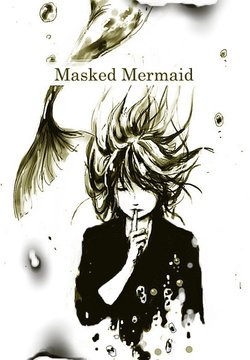[Y] 【Comic】 Masked Mermaid 【Takahisa Kandori x Chizuru Ishigami】