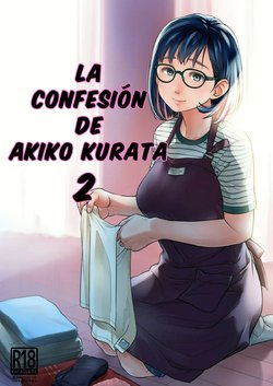 [Otaku Beam (Ootsuka Mahiro)] Kurata Akiko no Kokuhaku 2 | La confesión de Akiko Kurata 2 [Spanish] [Mclovin] [Digital]