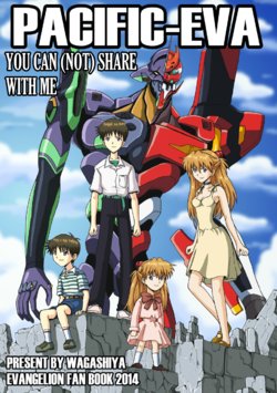 [Wagashiya (Amai Yadoraki)] PACIFIC - EVA You can (not) share with me (Neon Genesis Evangelion) [English] [Zev0s] [Digital]