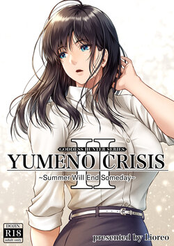 [MYTHICAL WORLD (Lioreo)] YUMENO CRISIS ~Itsuka Kuru Natsu no Owari~ | YUMENO CRISIS ~Summer Will End Someday~ [English][Chalklog]