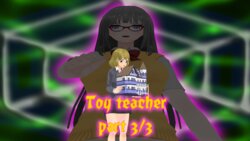 Toy teacher part 3