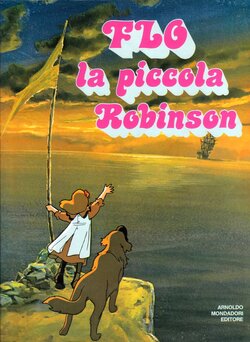 FLG la Piccola Robinson - Arnoldo Mondadori Editore (Art Book)