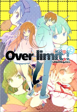 (Kansai COMITIA68) [LittleWing (Shigahanako)] Over limit! (Jou)