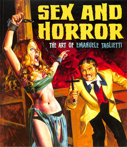 Sex and Horror - The Art of Emanuele Taglietti