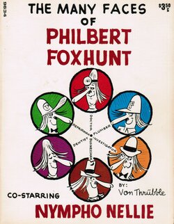 The Many Faces Of Philbert Foxhunt (Art Hurric / Von Thrubble)