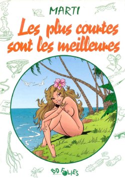 Les Plus Courtes ... sont les meilleures T01 [french]