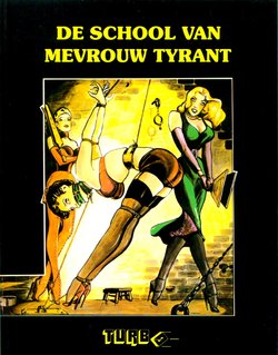 De School Van Mevrouw Tyrant (Dutch)