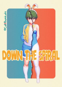 [itscalledpoundcake] Down the spiral (ongoing)