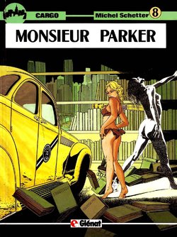 Michel Schetter - Cargo #8 - Monsieur Parker [French]