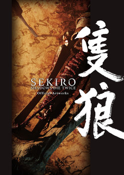 SEKIRO - SHADOWS DIE TWICE Official Artworks