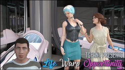 [TGFan4] Life Warp Opportunity (Ongoing)