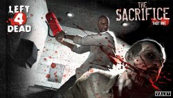 Left4Dead - The Sacrifice pt1