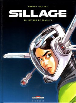 Sillage #10 -  Retour de flammes [French]