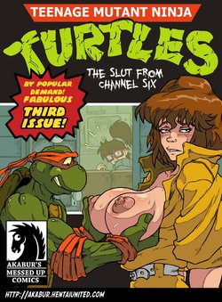 [Akabur] The Slut From Channel Six: Part 3 (Teenage Mutant Ninja Turtles)