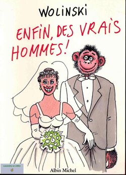 [Georges Wolinski] Enfin Des Vrais Hommes [French]