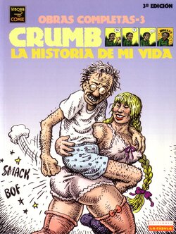 Robert Crumb - Obras Completas 03 - La historia de mi vida