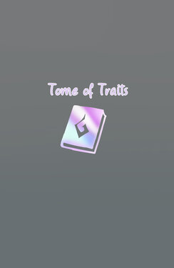 Tome of traits