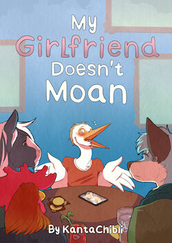 [KantaChibli] My Girlfriend Doesn't Moan [En proceso] [Español] [Pal-Perro]