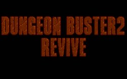 [Great] Dungeon Buster 2 Revive