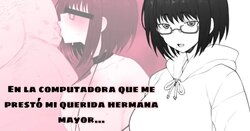 [Terasu MC] Daisuki na Onee-chan ni Karita PersoCom no Naka ni... | En la computadora que me prestó mi querida hermana mayor... [Spanish] [Hope]