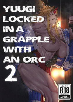 [Kugara] Yuugi Nee-san to Orc ga Kunzu Hoguretsu 2 | Yuugi Locked In A Grapple With An Orc 2 (Touhou Project) [English] [Digital]