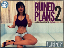 [TGTrinity] Ruined Plans 2