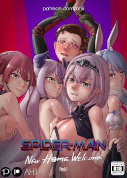 [Spider-Man: New Home Welcome]-Part 1 | Ongoing Series