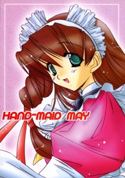 (C59) [TAKEGAMIYA (Takegami Setsuna)] HAND-MAID MAY (Hand Maid May)