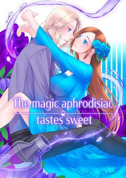 [Geppaku (Tsuki shiro))] The magic aphrodisiac tastes sweet(Otome Game no Hametsu Flag shika Nai Akuyaku Reijou ni Tensei shiteshimatta...)