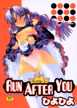 [Hiyohiyo] RUN AFTER YOU