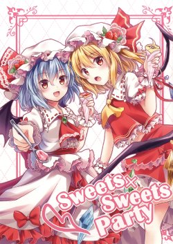 [Primitivo (Crepe)] Sweets x SweetsParty (Touhou Project) [Digital]