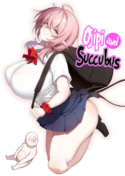 [Torinosu] Ojipi to Succubus | Ojipi and Succubus [English] [Coffedrug]