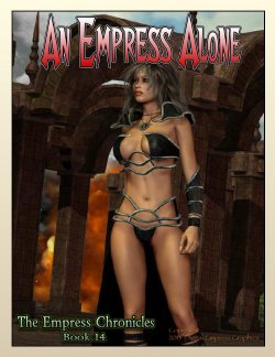 The Empress Chronicles - Book 14 - An Empress Alone