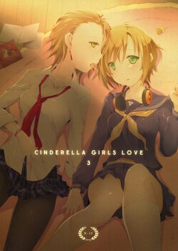 (C83) [NICOLAI (orico)] Cinderella Girls Love 3 (THE IDOLM@STER CINDERELLA GIRLS) [Chinese] [倒在麦田吧汉化]