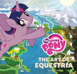 《My Little Pony: The Art of Equestria》 By Mary Jane Begin and Hasbro, Inc.