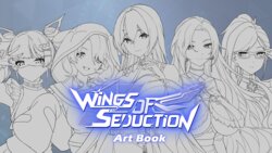 Wings of Seduction 魅惑之翼 少女的爆衣攻略 Artbook [English]