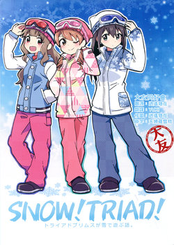 (Utahime Teien 15) [Harusame Transistor (Amanitsuke Iwashi)] SNOW! TRIAD! Triad Primus ga Yuki de Asobu Hanashi. | Snow Triad! A story where Triad Primus plays with snow. (THE IDOLM@STER CINDERELLA GIRLS) [Chinese] [大友同好会]