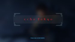 [Dharker Studio] Echo Tokyo: Intro