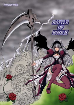 [ICE PASTEL (Kiriha)] BATTLE OF ROSE II (Rozen Maiden)