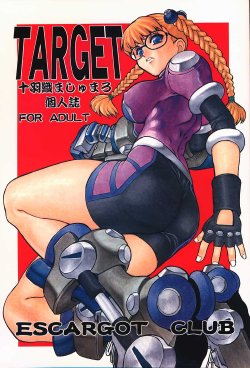 (C52) [Escargot Club (Juubaori Mashumaro)] Target (Various)