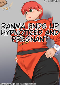 [Kokoneri] Ranma ends up hypnotized and pregnant (Ranma 1/2) [English] [DarkSpooky]