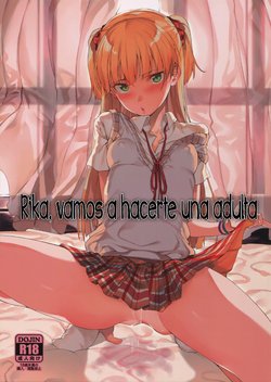 (C89) [FLAT (Yukyu Ponzu)] Rika, Otona ni Shiteageyou | Rika, vamos a hacerte una adulta (THE iDOLM@STER CINDERELLA GIRLS) [Spanish] [UH12]