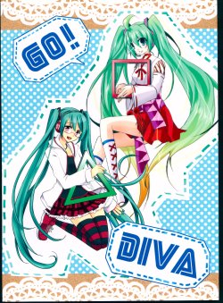 (C80) [α Koubou (Hinagi Rion, Kyoka)] GO! DIVA (VOCALOID)